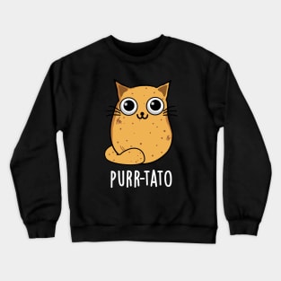 Purr-tato Funny Cat Potato Pun Crewneck Sweatshirt